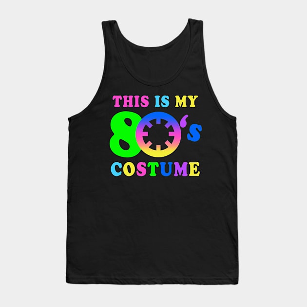 This is my 80's Costume | I Love the 80's Vintage Retro Neon Tank Top by MerchMadness